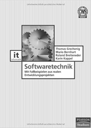 Softwaretechnik: Mit Fallbeispielen aus realen Entwicklungsprojekten
